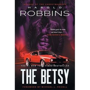 The Betsy -- Harold Robbins